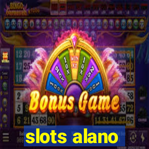 slots alano