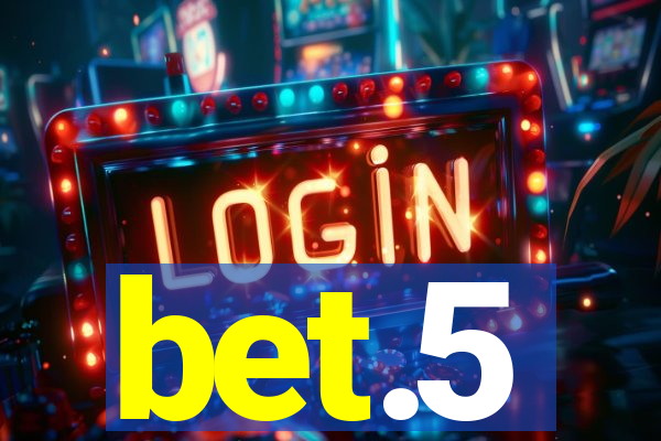 bet.5