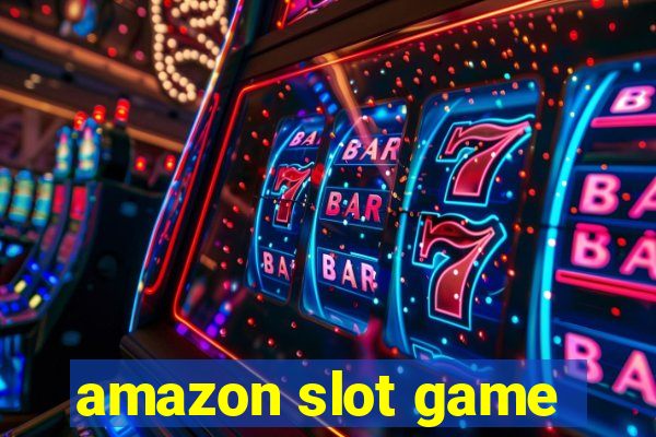 amazon slot game