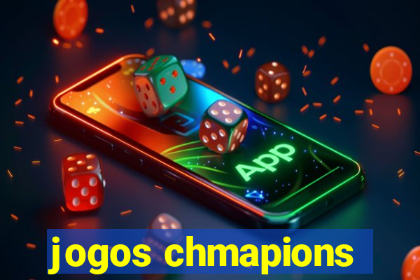 jogos chmapions