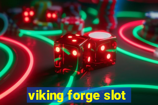 viking forge slot