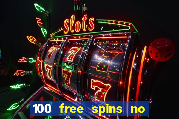 100 free spins no deposit casino australia