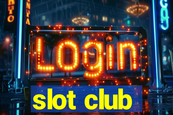 slot club