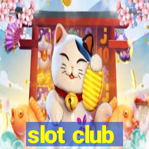 slot club