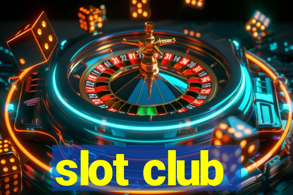 slot club