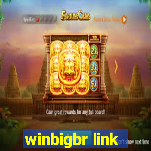 winbigbr link