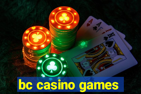 bc casino games