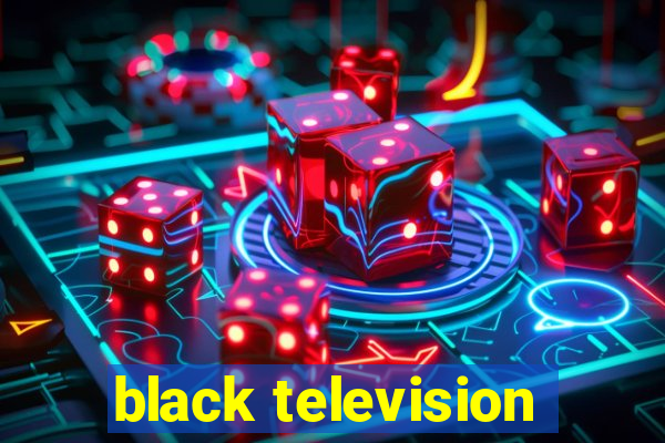 black television