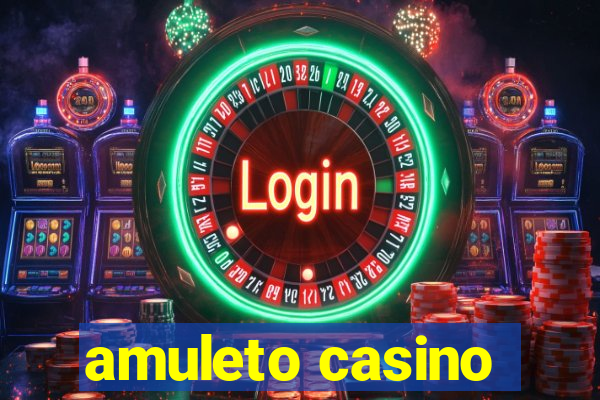 amuleto casino