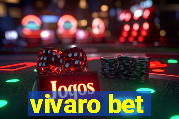 vivaro bet