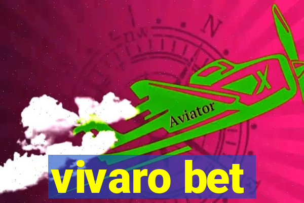 vivaro bet