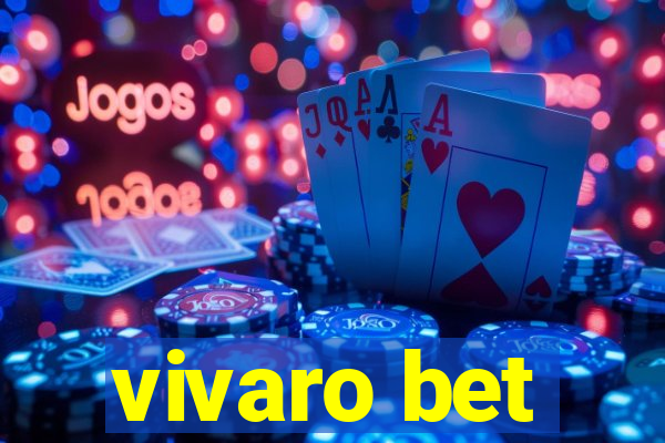 vivaro bet