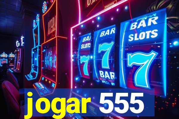 jogar 555