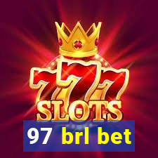 97 brl bet