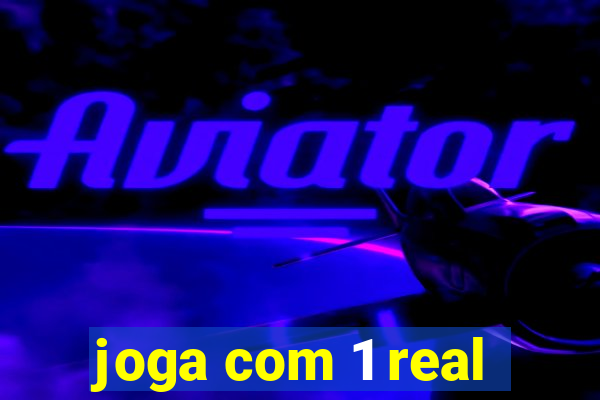 joga com 1 real