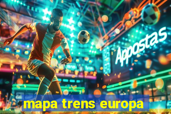 mapa trens europa