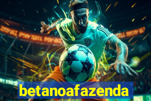 betanoafazenda