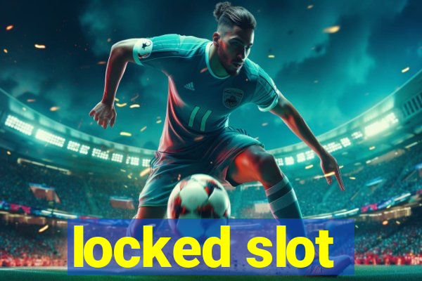 locked slot