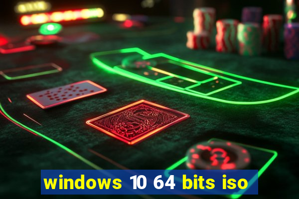 windows 10 64 bits iso