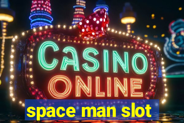 space man slot