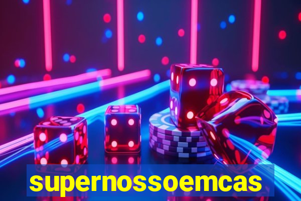 supernossoemcasa