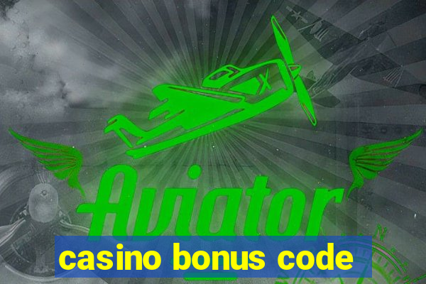 casino bonus code