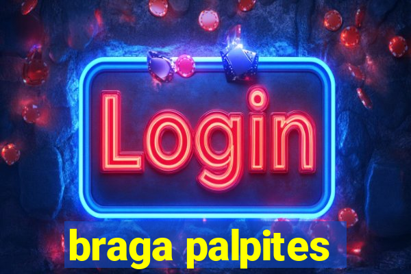 braga palpites