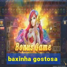 baxinha gostosa