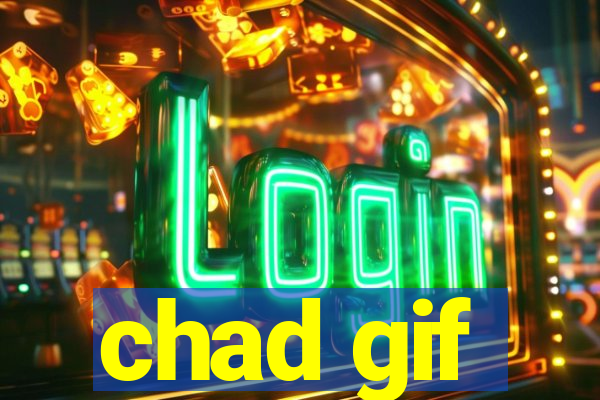 chad gif