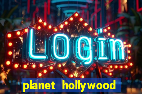 planet hollywood resort and casino las vegas