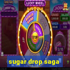 sugar drop saga