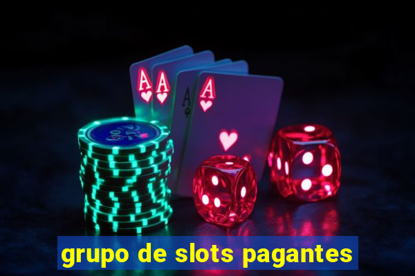 grupo de slots pagantes