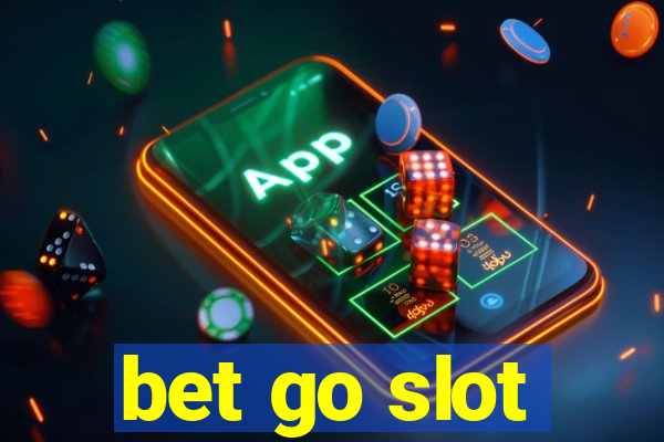 bet go slot