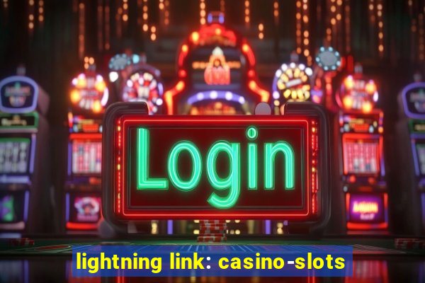 lightning link: casino-slots