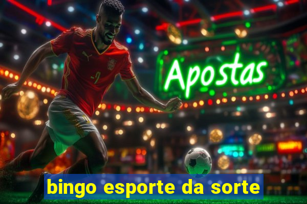 bingo esporte da sorte