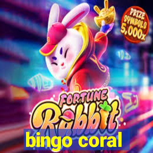 bingo coral