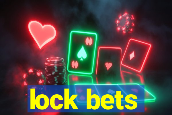 lock bets