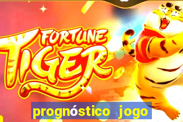 prognóstico jogo de hoje