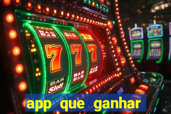 app que ganhar dinheiro jogando