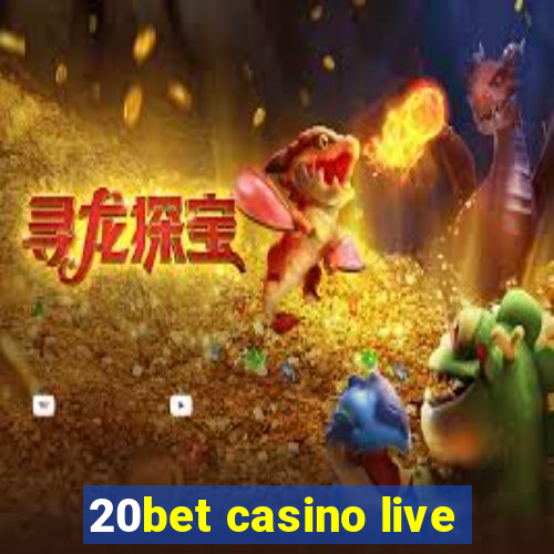 20bet casino live