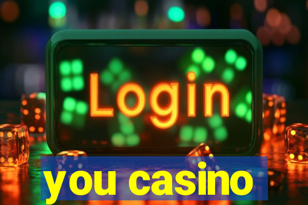 you casino