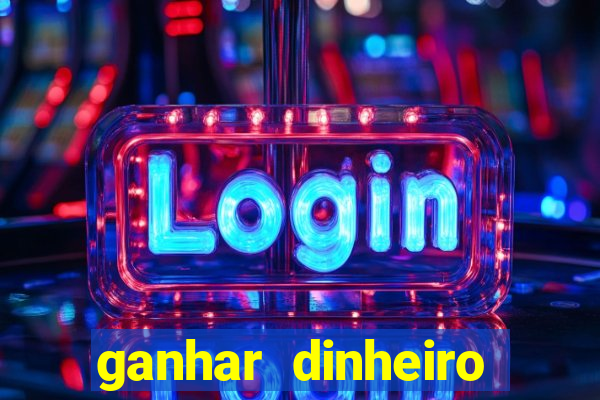 ganhar dinheiro online na hora jogando