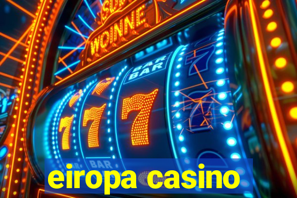 eiropa casino