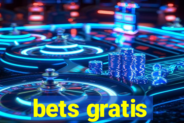 bets gratis