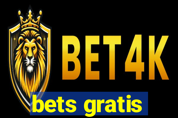 bets gratis