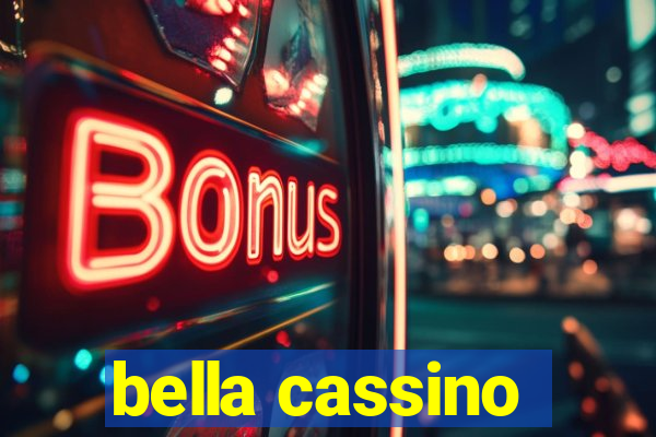 bella cassino