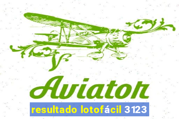 resultado lotofácil 3123