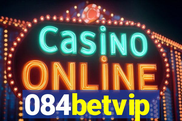 084betvip