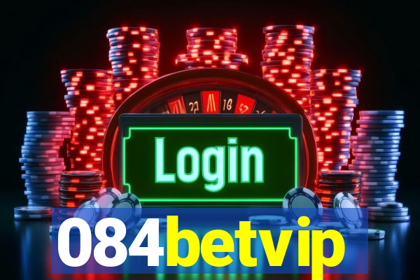 084betvip