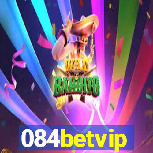 084betvip